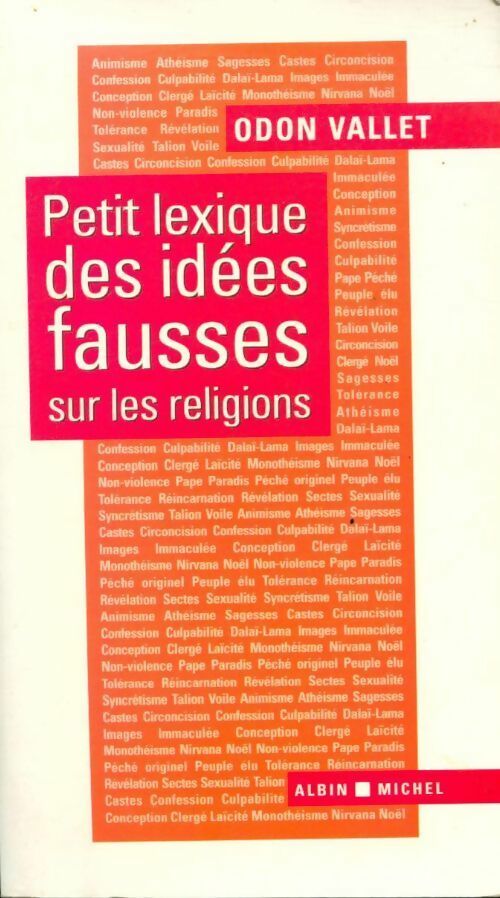 Petit lexique des idées fausses sur les religions - Odon Vallet - Livre