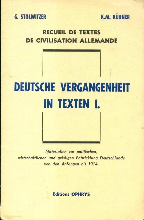 Deutsche vergangenheit in texten Tome I - G Stolwitzer - Livre