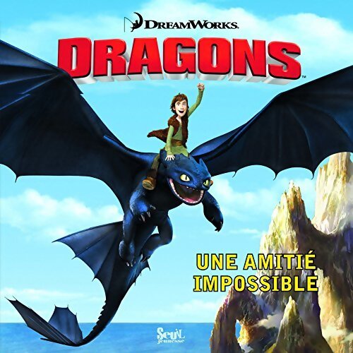 Dragons : Une amitié impossible - Dreamworks - Livre