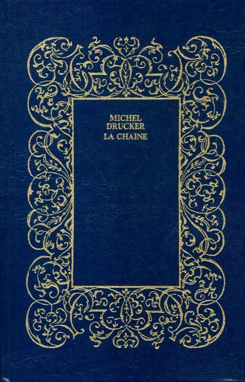 La chaîne - Michel Drucker - Livre