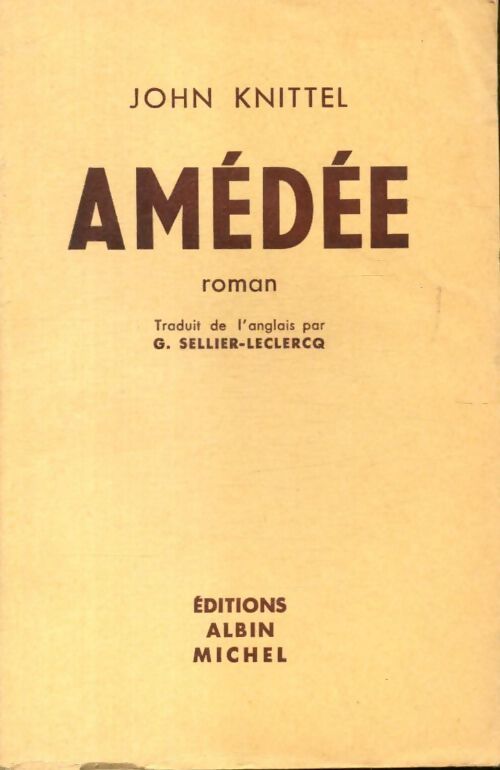Amédée - John Knittel - Livre