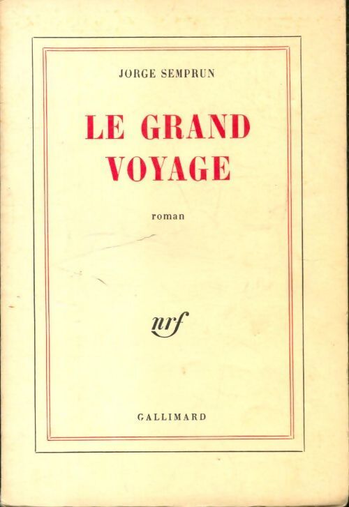 Le grand voyage - Jorge Semprun - Livre