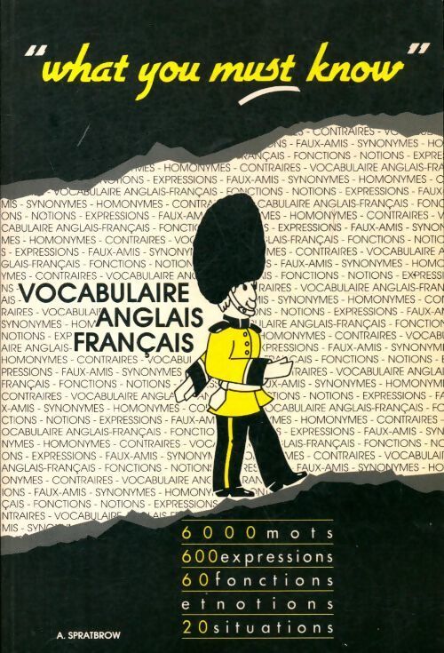 'What you must know'. Vocabulaire anglais-français - Collectif - Livre