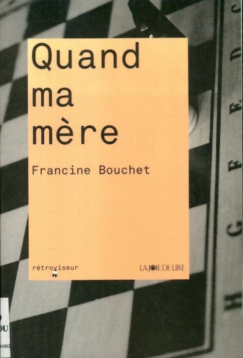 Quand ma mère - Francine Bouchet - Livre
