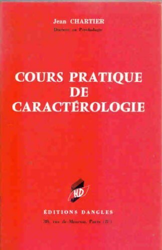 Cours pratique de caractérologie - Jean Chartier - Livre