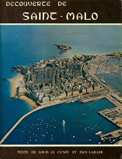 Découverte de Saint-Malo - Dan Lailler - Livre