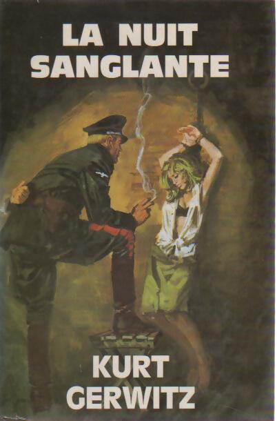 La nuit sanglante - Kurt Gerwitz - Livre