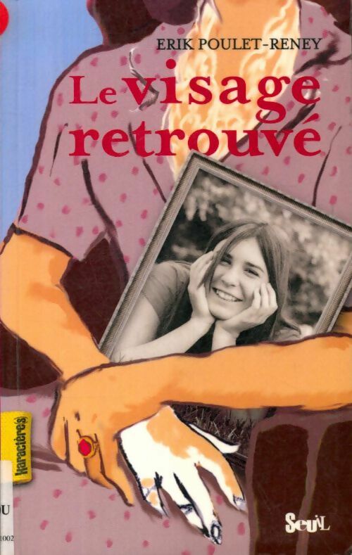 Le visage retrouvé - Erik Poulet-Reney - Livre