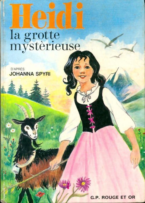 Heidi, la grotte mystérieuse - Johanna Spyri - Livre