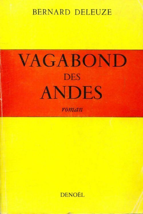 Vagabond des Andes - Bernard Deleuze - Livre