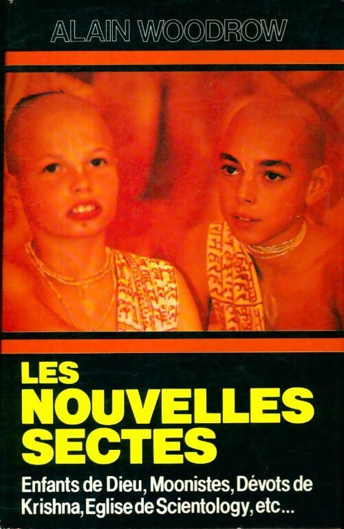 Les nouvelles sectes - Alain Woodrow - Livre