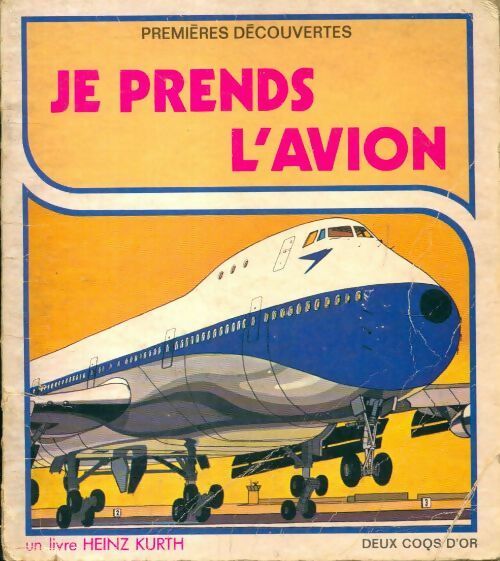 Je prends l'avion - Heinz Kurth - Livre
