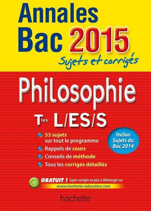 Philosophie Terminales L, ES, S. Sujets et corrigés 2015 - Yohann Durand - Livre