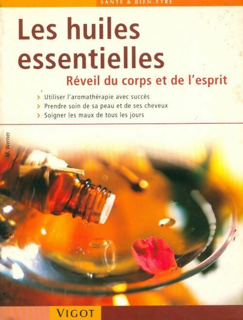 Les huiles essentielles - Monika Werner - Livre