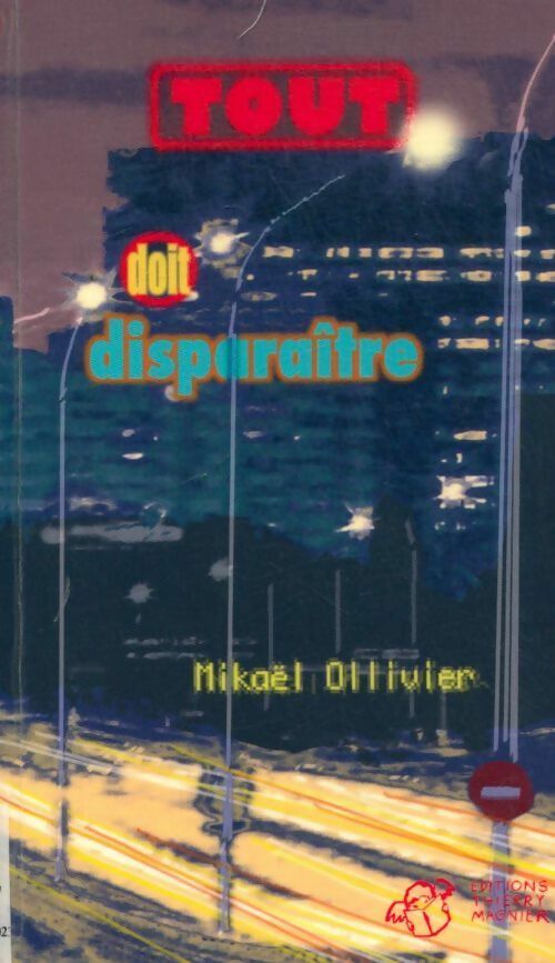 Tout doit disparaître - Mikaël Ollivier - Livre
