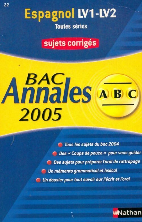 Espagnol LV1-LV2 toutes séries : Sujets corrigés 2005 - Aurore Julia-Gaillard - Livre