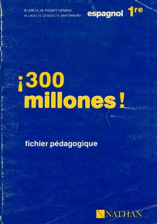 300 millones Espagnol 1ère. Fichier pédagogique - Collectif - Livre