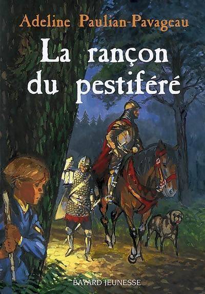 La rançon du pestiféré - Adeline Paulian-Pavageau - Livre