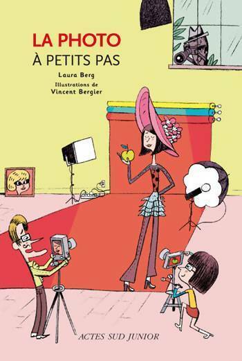 La photo à petit pas - Laura Berg - Livre