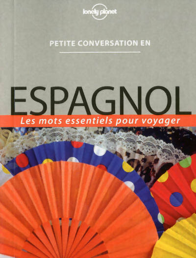 Petite conversation en espagnol - Collectif - Livre