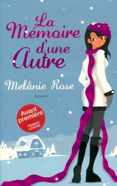 La mémoire d'une autre - Melanie Rose - Livre