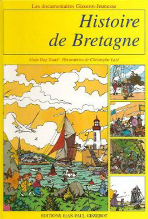 Histoire de Bretagne - Alain Dag'naud - Livre