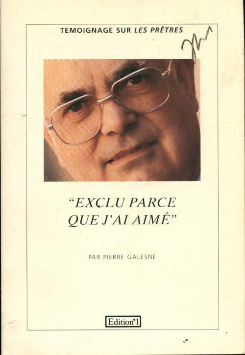 Exclu parce que j'ai aimé - Pierre Galesne - Livre