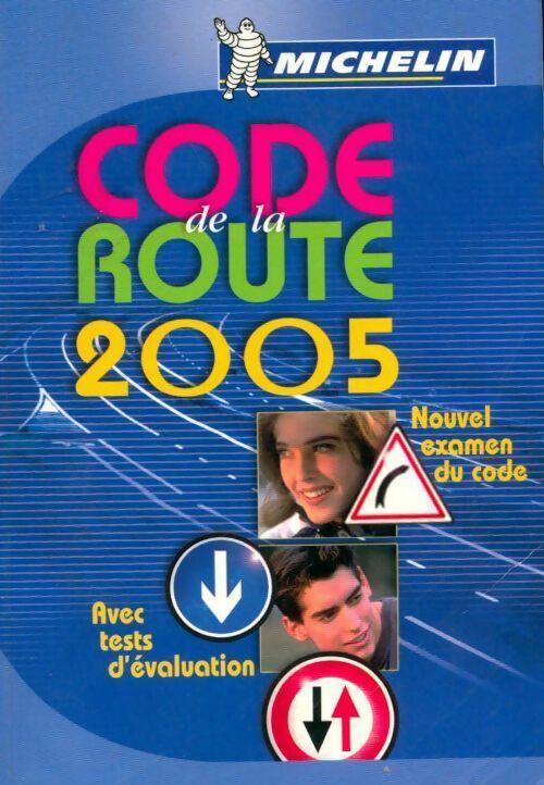 Code de la route 2005 - Collectif - Livre