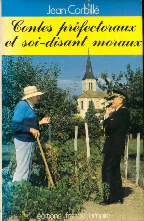 Contes préfectoraux et soi-disant moraux - Jean Corbillé - Livre