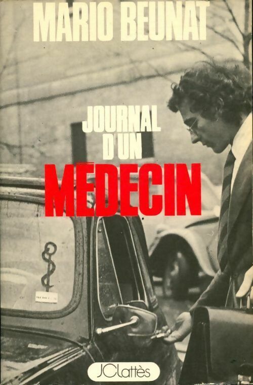 Journal d'un médecin - Mario Beunat - Livre