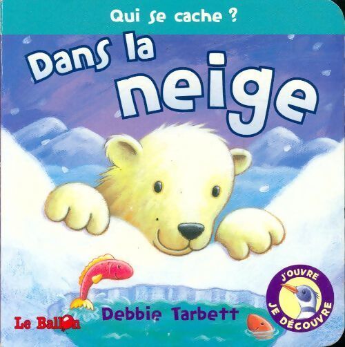 Dans la neige - Debbie Tarbett - Livre