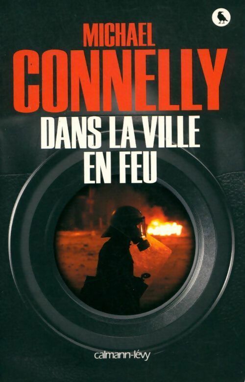 Dans la ville en feu - Michael Connelly - Livre