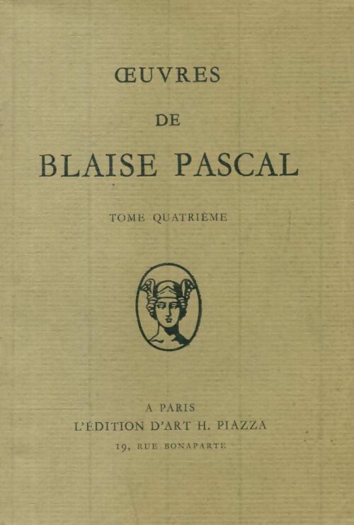 Oeuvres Tome IV - Blaise Pascal - Livre