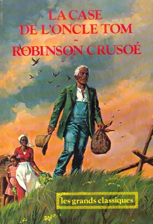 La case de l'oncle Tom / Robinson Crusoé - Collectif - Livre