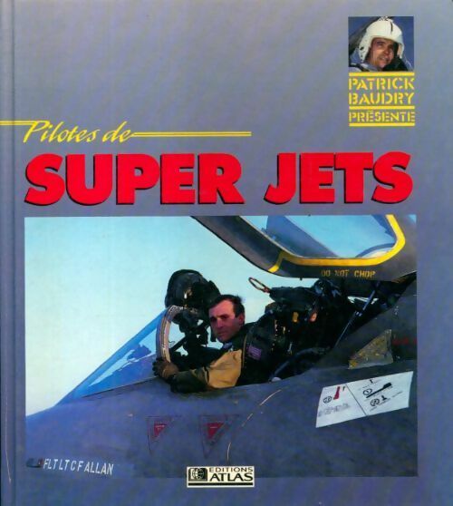 Pilotes de super jets - Chris Allan - Livre