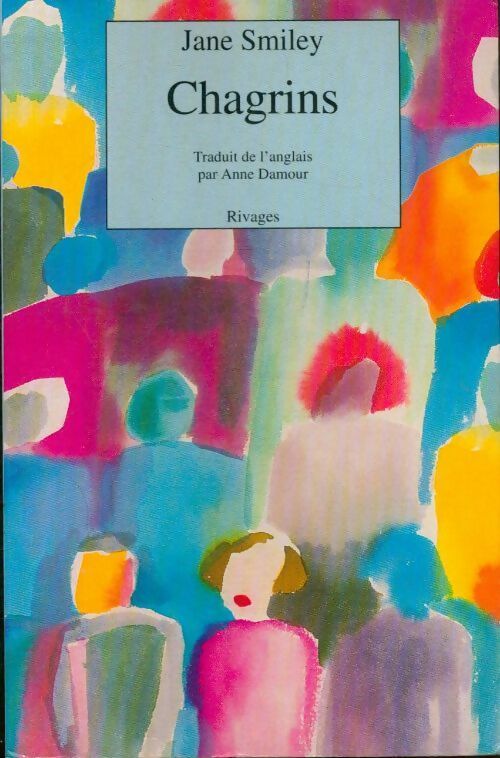 Chagrins - Jane Smiley - Livre
