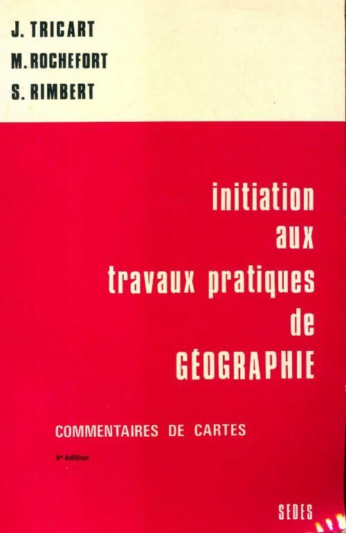 Initiation aux travaux pratiques de géographie - Collectif - Livre