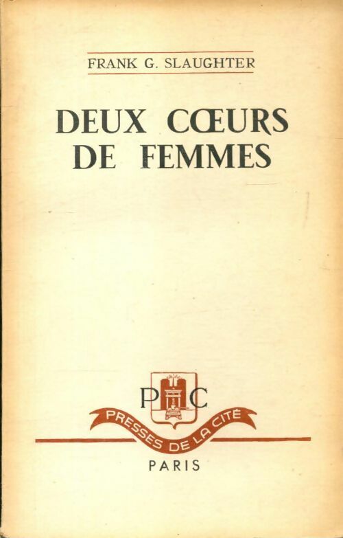 Deux coeurs de femmes - Frank Gill Slaughter - Livre