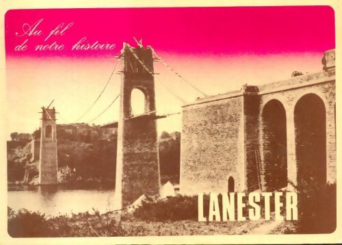 Lanester au fil de notre histoire - Collectif - Livre