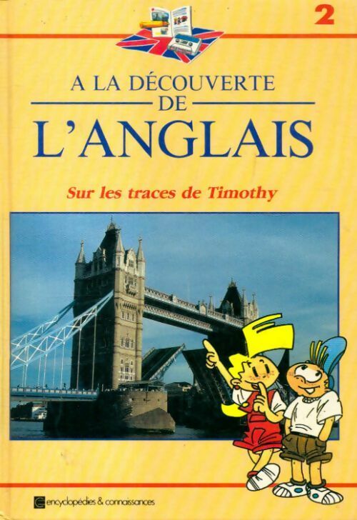 A la découverte de l'anglais sur les traces de Timothy - Collectif - Livre