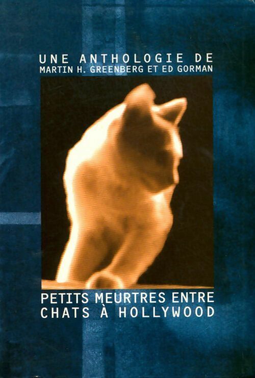 Petits meurtres entre chats à Hollywood. Anthologie - Martin Harry Greenberg - Livre