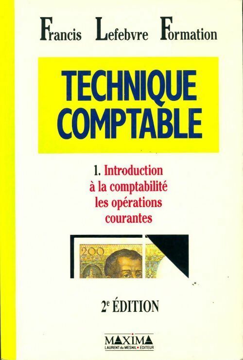 Technique comptable Tome I : Introduction à la comptabilité : Les opérations courantes - Collectif - Livre