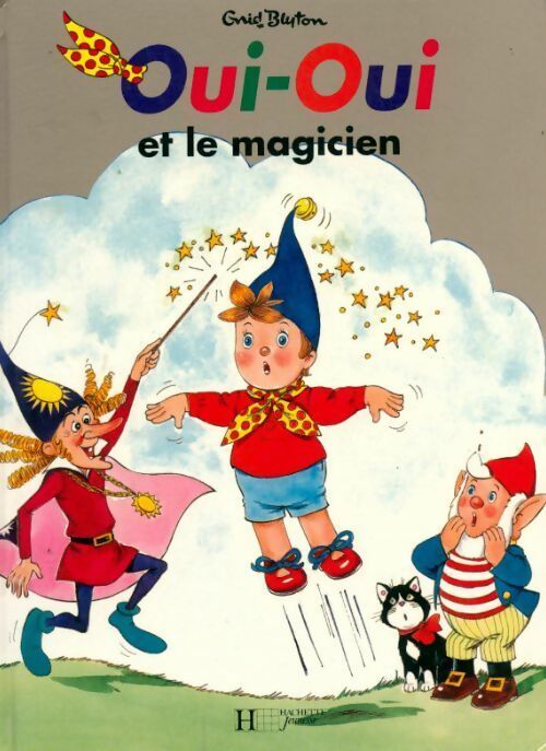 Oui-oui et le magicien - Enid Blyton - Livre