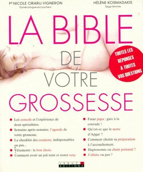 La bible de votre grossesse - Hélène Kosmadakis, Nicole Ciraru-Vigneron - Livre