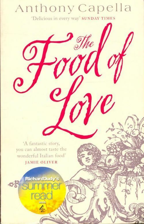 The food of love - Anthony Capella - Livre