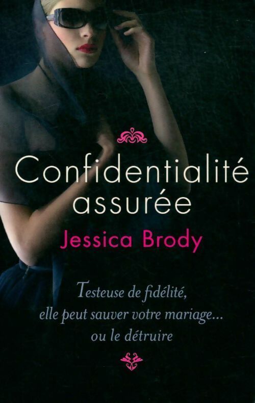 Confidentialité assurée - Jessica Brody - Livre