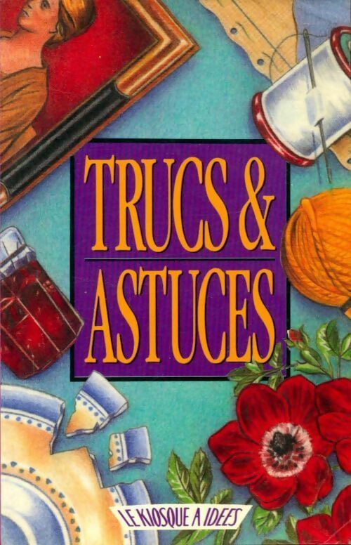 Trucs & astuces - Collectif - Livre