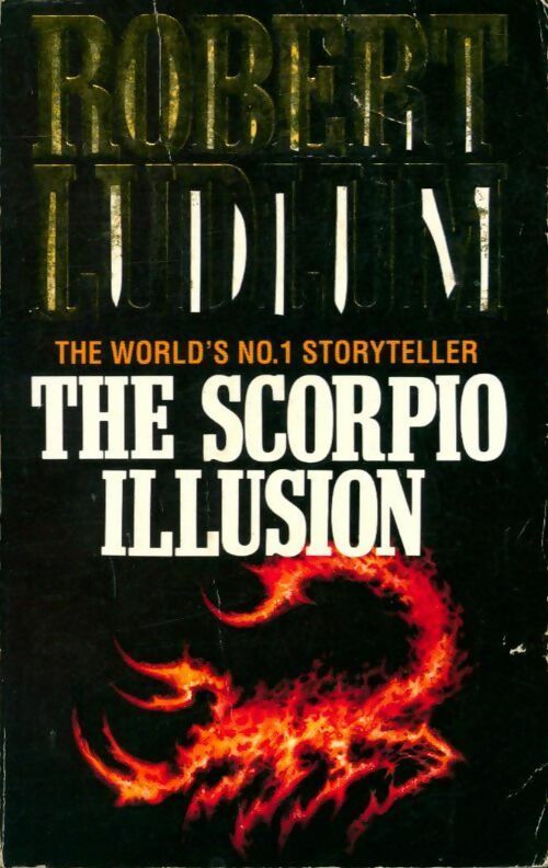 The scorpio illusion - Robert Ludlum - Livre