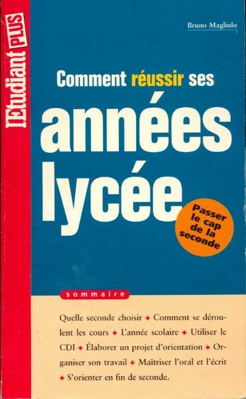Réussir ses années lycée. Bien choisir ses options - Bruno Magliulo - Livre