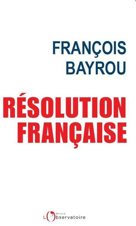 Résolution française - François Bayrou - Livre